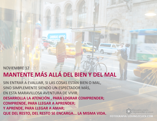 Mantente más allá del bien y del mal
